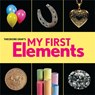 Theodore Gray's My First Elements - Theodore Gray - 9780762494323