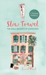 Slow Travel Journal - Emma Block - 9780762499885