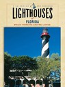 Lighthouses of Florida - Bruce Roberts ; Ray Jones - 9780762737369