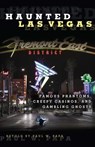 Haunted Las Vegas - Paul W. Papa - 9780762789108