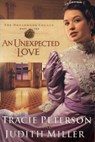 An Unexpected Love - Tracie Peterson ; Judith Miller - 9780764203657
