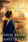 The Centurion`s Wife - Janette Oke ; Davis Bunn - 9780764205149