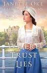 Where Trust Lies - Janette Oke ; Laurel Oke Logan - 9780764213182