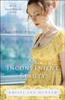 An Inconvenient Beauty - Kristi Ann Hunter - 9780764218279