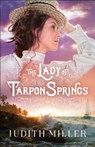The Lady of Tarpon Springs - Judith Miller - 9780764231063