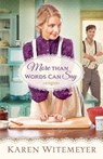 More Than Words Can Say - Karen Witemeyer - 9780764232190