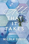All That It Takes - Nicole Deese - 9780764234972