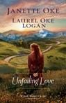 Unfailing Love - Janette Oke ; Laurel Oke Logan - 9780764235153