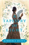 A Tapestry of Light - Kimberly Duffy - 9780764238178