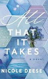 All That It Takes - Nicole Deese - 9780764239793