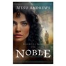 Noble: The Story of Maakah - Mesu Andrews - 9780764242625