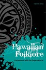 Hawaiian Folklore: Encounters with the Supernatural - Timothy Befus - 9780764349447