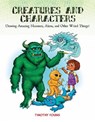 Creatures and Characters - Timothy Young - 9780764354038