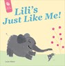 Lili's Just Like Me! - Lucie Albon - 9780764363344