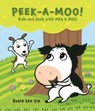 Peek-A-Moo! - Susie Lee Jin - 9780764365645