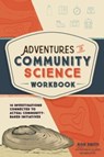Adventures in Community Science Workbook - Ron Smith - 9780764365768