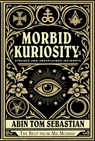 Morbid Kuriosity's - Abin Tom Sebastian - 9780764369933