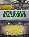 America's Ballparks - Nancy J. Hajeski - 9780764370120