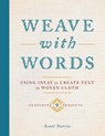 Weave with Words - Scott Norris - 9780764372391