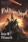 Fathomless - PILLSWORTH,  Anne M. - 9780765335906