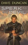 Speak to the Devil - DUNCAN,  Dave - 9780765363343
