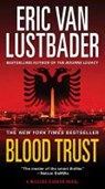 BLOOD TRUST - ERIC VAN LUSTBADER - 9780765367778