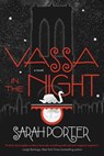 Vassa in the Night - PORTER,  Sarah - 9780765380555