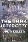 The Dark Intercept - Julia Keller - 9780765387639