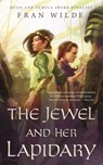 The Jewel and Her Lapidary - Fran Wilde - 9780765389831
