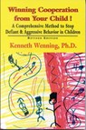 Winning Cooperation from Your Child! - Kenneth Wenning - 9780765702319