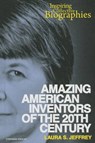 Amazing American Inventors of the 20th Century - JEFFREY,  Laura S. - 9780766041622