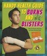 Handy Health Guide to Burns and Blisters - SILVERSTEIN,  Alvin - 9780766042728