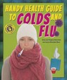 Handy Health Guide to Colds and Flu - SILVERSTEIN,  Alvin - 9780766042742