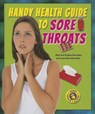 Handy Health Guide to Sore Throats - SILVERSTEIN,  Alvin - 9780766042797