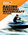 Racing Personal Watercraft (Sea-doos) - SHERMAN,  Jill - 9780766094222