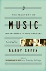 The Mastery of Music - Barry Green - 9780767911580