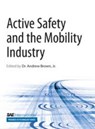 Active Safety and the Mobility Industry - Andrew Brown - 9780768047660
