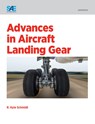 Advances in Aircraft Landing Gear - Robert Kyle Schmidt - 9780768082180