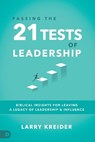 Passing the 21 Tests of Leadership - KREIDER,  Larry - 9780768419528