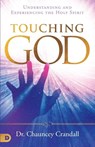Touching God - Chauncey Crandall - 9780768483482