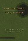 Bright Machine - Canisia Lubrin - 9780771019951