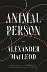 Animal Person - Alexander MacLeod - 9780771029882