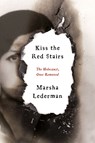 Kiss the Red Stairs - Marsha Lederman - 9780771049378