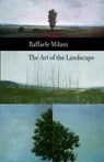 The Art of the Landscape - MILANI,  Raffaele - 9780773535473