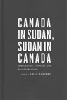 Canada in Sudan, Sudan in Canada - Amal Madibbo - 9780773545144