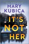 Its Not Her Intl - MARY KUBICA - 9780778305989