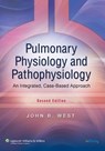 Pulmonary Physiology and Pathophysiology - John B. West - 9780781767019
