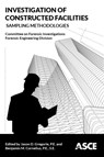 Investigation of Constructed Facilities - Jason D. Gregorie ; Benjamin M. Cornelius - 9780784415849