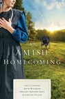An Amish Homecoming - Amy Clipston ; Beth Wiseman ; Shelley Shepard Gray ; Kathleen Fuller - 9780785218487