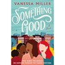 Something Good - Vanessa Miller - 9780785256724